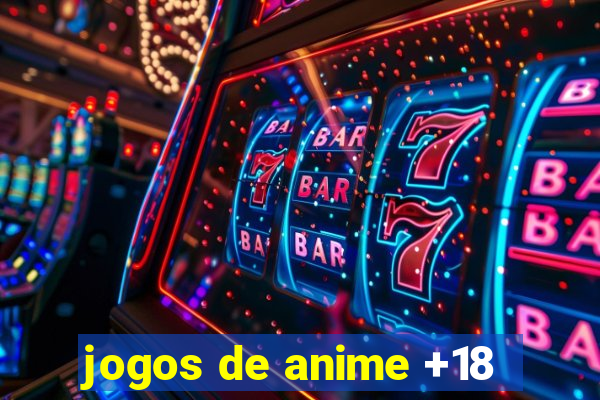 jogos de anime +18